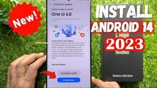 How to install Android 14 One UI 6 Manually on Samsung Galaxy S23 Ultra