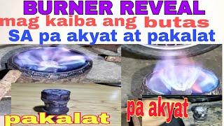 PAANO GUMAWA NG BURNER MAY PA AKYAT AT PA KALAT ANG APOY