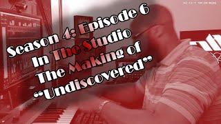 Beatmaking - In The Studio - S4 Ep 6: The Making of "Undiscovered"