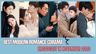 Top 5 best Chinese Modern and romance Dramas broadcast in November 2023