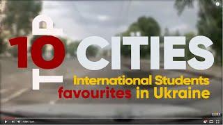 TOP 10 CITIES IN UKRAINE - International Students Favourites