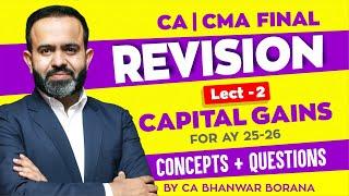 FINAL Revision MAY/NOV 2025 l Capital Gain l CA Bhanwar Borana Part - 2