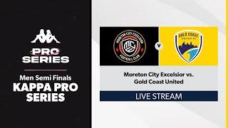 Kappa Pro Series Men Semi Finals - Moreton City Excelsior vs. Gold Coast United