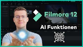 Filmora 12 AI Funktionen: Mit künstlicher Intelligenz professionell Videos bearbeiten!