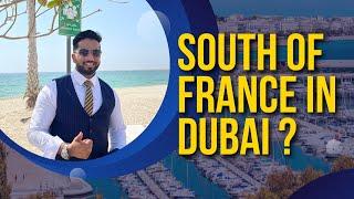 South of France in Dubai | Dubai Real Estate | Mohammed Zohaib