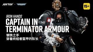 JoyToy 1/18 Warhammer 40K Iron Hands Captain in Terminator Armour