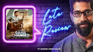 Sudhir Srinivasan's The Late Review: Game Changer | Shankar | Ram Charan | SJ Suryah | Kiara Advani