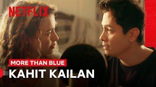 Yassi Pressman and JC Santos Sing Kahit Kailan  | More Than Blue | Netflix Philippines