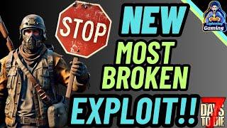 7 days to die 1.1 The new most broken exploit!