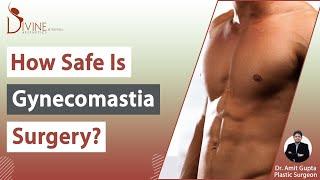Is Gynecomastia Surgery Safe? Male Breast Reduction Surgery