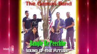 The Gemini Band Ft  Vina Khetani - Bangle Ke Peechhe [ 90's chutney song ]