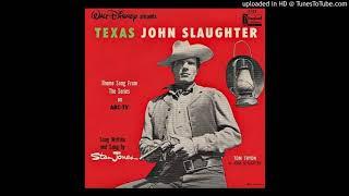 Texas John Slaughter theme - Stan Jones