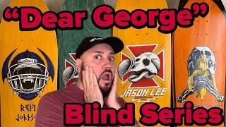 Dear George series reissues from Blind Skateboards.