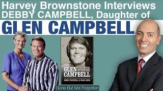Harvey Brownstone Interviews Glen Campbell’s Daughter, Debby Campbell