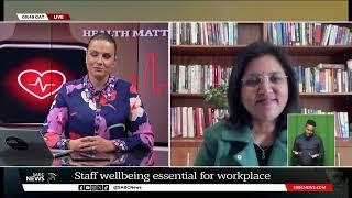 Corporate Wellness Week | 'Staff wellbeing essential for productive workplace': Dr Ashika Pillay