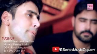 New MASHUP 2017 Ft. SANAM RE Song |  Sajjad Khan | Syed Zeeshan | NEW BOLLYWOOD MASHUP REMIX 2017