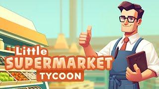 Can We Fit Everything into our Tiny Supermarket? - Little Supermarket Tycoon