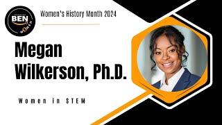 Dr  Megan Wilkerson STEM Experience Interview