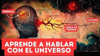 Habla con el UNIVERSO ahora Mismo y atrae lo que Quieras