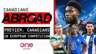 Canadian stars kick off European continental campaigns | CANADIANS ABROAD