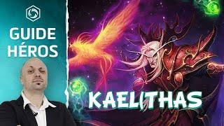 [HotS] Guide/Tuto Kael'Thas - Build Pro - Heroes of the Storm FR