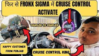 Fronx Cruise Control Installation | Fronx Sigma Cruise Control Activate | fronx sigma Modified