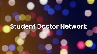 Introduction to Student Doctor Network (SDN)