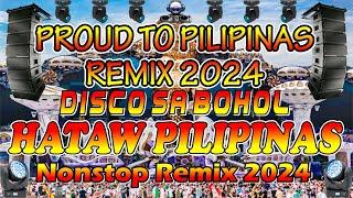 Hatawan Disco ng Pilipinas | Nonstop Remix 2024 | Proud Pilipinas Disco Remix | Bnlmusic Part2