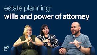 estate planning part 1: wills and power of attorney