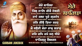 New Shabad Gurbani Kirtan 2024 JUKEBOX New Shabad Kirtan Mere Sahiba - Nonstop Shabad Kirtan Gurbani