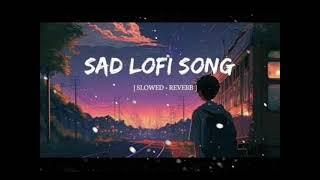 Nonstop Lofi Song  Mind Relax Lofi Mashup Mind Fresh Lofi Songs Slowed and Reverb