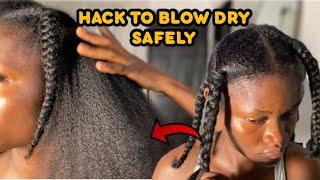 HOW I SAFELY BLOW DRY MY THICK 4b hair/ tips to avoid heat damage