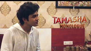 Tamasha monologue | Performed by Tejas parmar