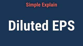 What is Diluted EPS? Definition, Formula, and Example