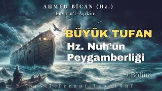 Büyük Tufan / Hz. Nuh | Ahmet Bican Hz. | Sesli Kitap