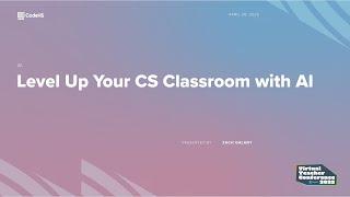 2025 VirtualCon - Level Up Your CS Classroom with AI
