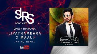 LIYATHAMBARA X MAALI (Remix) ලියතඹරා x මාලී | Dinesh Tharanga | Jay NU Remix