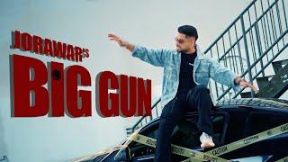 Jorawar - Big Gun | Ft. Seji Dhillon (Official Music Video) | Latest Punjabi Songs 2024