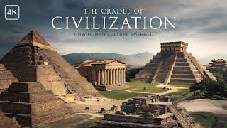 The Cradle of Civilization: Birth of Human Culture  (EP-6)