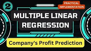 MULTIPLE LINEAR REGRESSION IN HINDI |  MACHINE LEARNING COURSE 2023 | Beginners