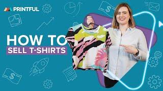 How to Sell T-shirts in 2024 | Start a T-shirt Business