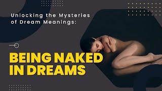 Being Naked in Dreams