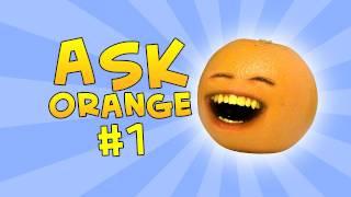 Annoying Orange - Ask Orange #1