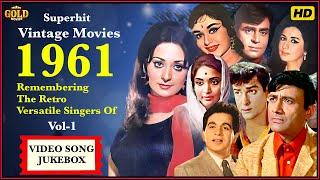 Remembering The Retro Versatile Singers Of 1961 Superhit Movies Video Songs Jukebox Vol : 1