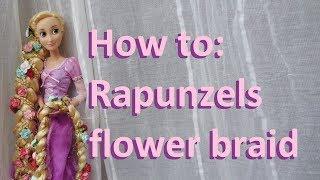 How to: Rapunzel Disney flower braid on doll hair (Tangled Disney Store doll)