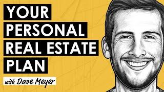 Start With Strategy: Craft and Execute Your Personalized Real Estate Plan w/ Dave Meyer (MI312)