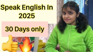 Speak English Fluently in 30 Days Before 2025 |Learn Spoken English #english #learning #speaking