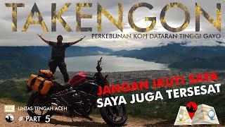 TAKENGON | Nyangkut di lembah dataran tinggi Gayo #part5