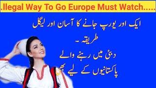 Easy way to go europe from pakistan 2021 | Europe Jane ka Tarika