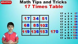 Learn 17 Times Multiplication Table | Easy and fast way to learn | Math Tips and Tricks